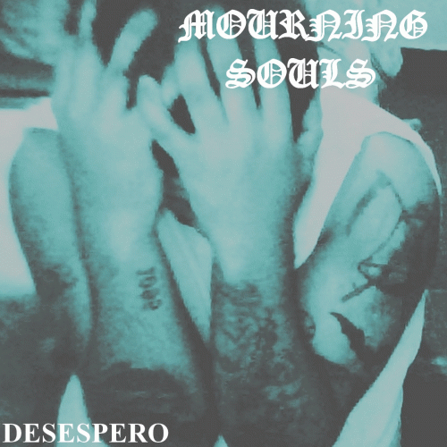 Mourning Souls : Desespero